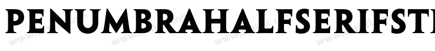 penumbrahalfserifstd字体转换