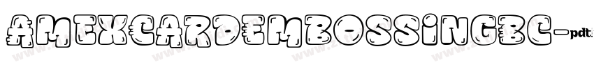 AmexCardEmbossingBc字体转换 AmexCardEmbossingBc字体转换