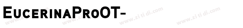 EucerinaProOT字体转换