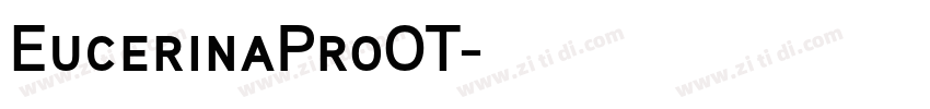 EucerinaProOT字体转换