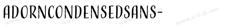 AdornCondensedSans字体转换 AdornCondensedSans字体转换