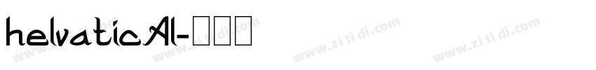 helvaticAl字体转换 helvaticAl字体转换
