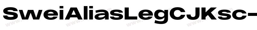 SweiAliasLegCJKsc-Bo字体转换
