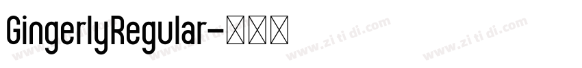 GingerlyRegular字体转换 GingerlyRegular字体转换