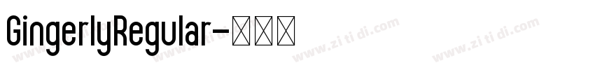GingerlyRegular字体转换 GingerlyRegular字体转换