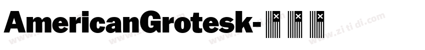 AmericanGrotesk字体转换 AmericanGrotesk字体转换