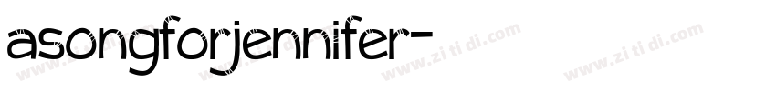asongforjennifer字体转换
