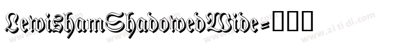 LewishamShadowedWide字体转换