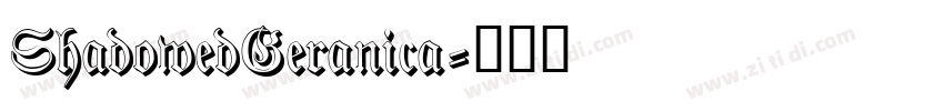 ShadowedGeranica字体转换