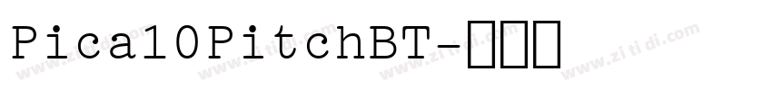 Pica10PitchBT字体转换