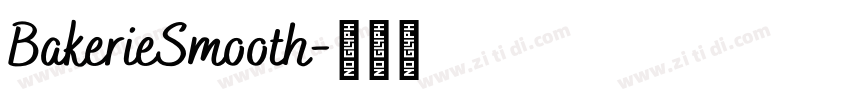 BakerieSmooth字体转换 BakerieSmooth字体转换
