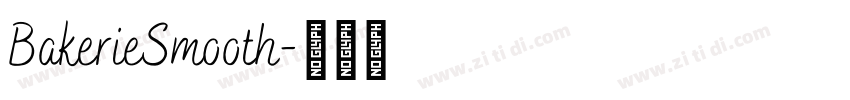 BakerieSmooth字体转换 BakerieSmooth字体转换