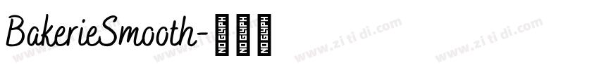 BakerieSmooth字体转换 BakerieSmooth字体转换