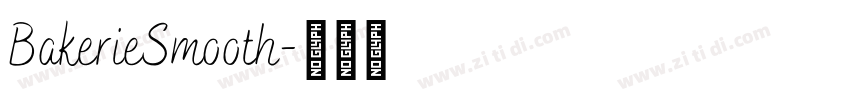 BakerieSmooth字体转换 BakerieSmooth字体转换