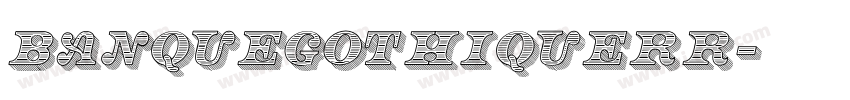 BanqueGothiqueRR字体转换