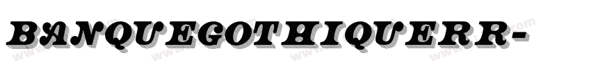 BanqueGothiqueRR字体转换