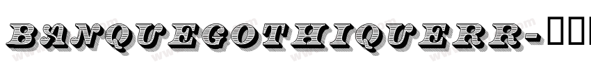 BanqueGothiqueRR字体转换