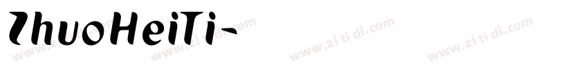 ZhuoHeiTi字体转换