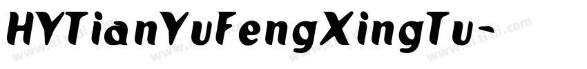 HYTianYuFengXingTu字体转换