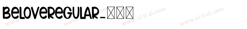 BeloveRegular字体转换 BeloveRegular字体转换