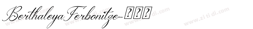 BerthaleyaFerbonitze字体转换