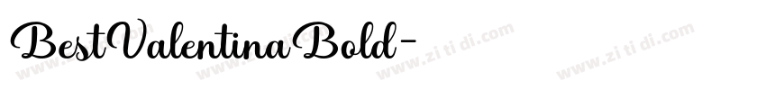 BestValentinaBold字体转换 BestValentinaBold字体转换