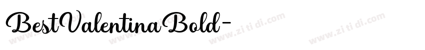 BestValentinaBold字体转换 BestValentinaBold字体转换