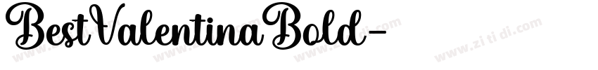 BestValentinaBold字体转换 BestValentinaBold字体转换