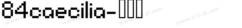 84caecilia字体转换