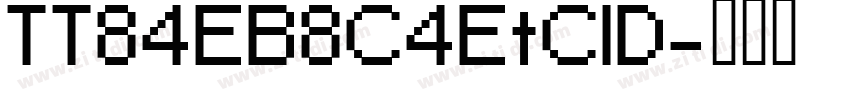 TT84EB8C4EtCID字体转换