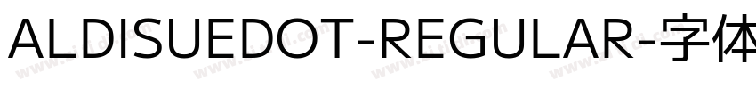 ALDISUEDOT-REGULAR字体转换