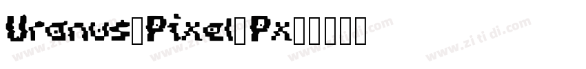 Uranus_Pixel_11Px样品字体转换