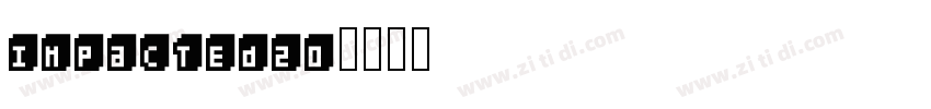 Impacted20字体转换