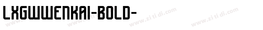 lxgwwenkai-bold字体转换
