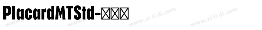PlacardMTStd字体转换