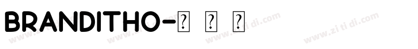 Branditho字体转换