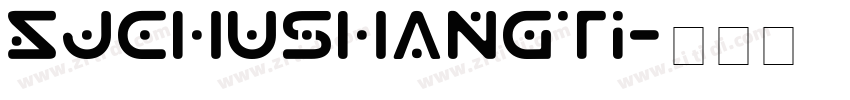 SJchushangti字体转换