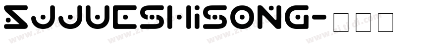 SJjueshisong字体转换
