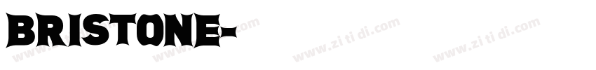 Bristone字体转换