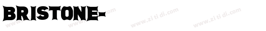 Bristone字体转换