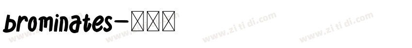 brominates字体转换