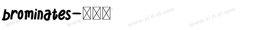 brominates字体转换