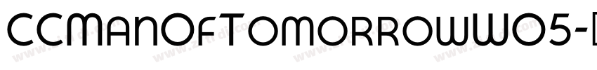 CCManOfTomorrowW05字体转换 CCManOfTomorrowW05字体转换