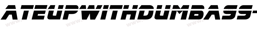 AteUpWithDumbAss字体转换