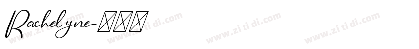 Rachelyne字体转换