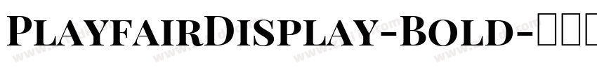 PlayfairDisplay-Bold字体转换