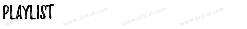playlist常规字体转换