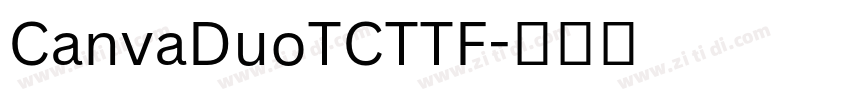 CanvaDuoTCTTF字体转换