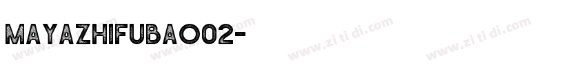 mayazhifubao02字体转换