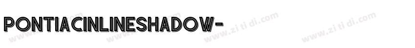 PontiacInlineShadow字体转换 PontiacInlineShadow字体转换